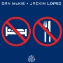 Dan McKie & Jackin Lopez - No Sleep No Food (Original Mix)