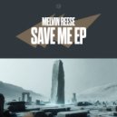 Melvin Reese - Save Me (Club Mix)