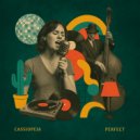 Cassiopeia - Perfect