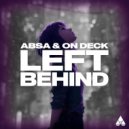 ABSA & On Deck - Left Behind