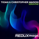 Tioan & Christopher Maison - Seravine (Extended Mix)