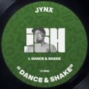 JYNX - Dance & Shake (Original Mix)