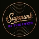 Sugapunk with Eamonn Fevah & Manik (NZ) - In The Haze