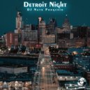 DJ Nato Progenio - Detroit Night ()