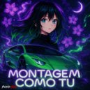 bloodybxrd & Niternelld - MONTAGEM COMO TU (Slowed)