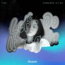 Fini & Edwardo Atlas - Let's Do It Again