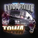Towa - Low Rider ()
