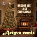 Brooke Lee - Last Christmas (ACTYVA Remix)