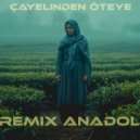 RemixAnadol - Çayelinden Öteye (Deep Remix)