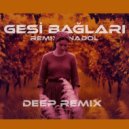RemixAnadol - Gesi Bağları (Deep Mix)