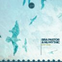 Bra Pastor & Nu Mythic - Gods Gift (Original Mix)