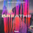 Midi Culture & Tudor - Breathe ()