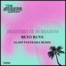 Beto Ruve & Alain Pastrana - Heartbeats In Shadows (Alain Pastrana Radio Edit)