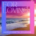 Angelo Draetta - For Loving (Instrumental Mix)