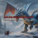 MASSACARESOUND - Heroic Epic Winter War Dragon ()