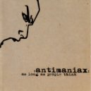 Antimaniax - Entertainment Industries ()