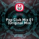 DJ AZ - Pop Club Mix 01 (Original Mix)