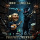 Red Buddha - Perfect Effect ()