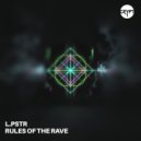 L.PSTR - Rules Of The Rave ()