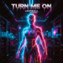 Leanball & Soma - Turn Me On (feat. Soma)