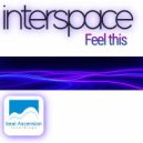 interspace - Feel this ()