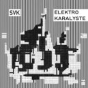SVK - Subsonic (ELEKTROTECHNIK Remix)