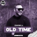 Dank.L - Old Time (Original Mix)