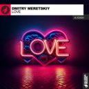 Dmitry Meretskiy - Love