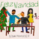 Dj Dark, Mentol, D.E.P. - Feliz Navidad
