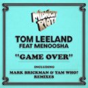 Tom Leeland feat. Menoosha - Game Over