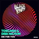 Toscana & Disk nation - Die for You (Original Mix)