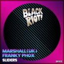 Marshall (UK) & Franky Phox - Sliders