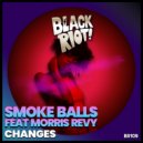 Smoke Balls - Changes