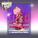 Suki Soul feat. Yam Who? & Jaegerossa - Wear It Out (Radio Edit)