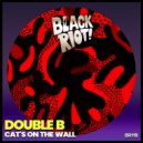 Double B - Cat's on the Wall