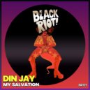 Din Jay - My Salvation