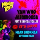 Yam Who? & Jaegerossa feat. Rebecca Scales - It\'s Love (Original Extended Mix)