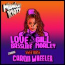 Love Is A Bassline, Caron Wheeler & Gill Morley - Sweetness (Extended Mix)