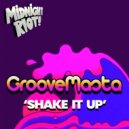 Groovemasta - Shake It Up (Original Mix)