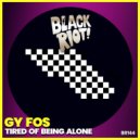 Gy Fos - Tired of Being Alone (Original Mix)