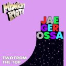 Jaegerossa - Two from the Top