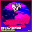 Mike Sandcastle - Feels so Good (Original Mix)