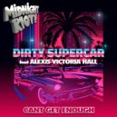Dirty Supercar feat. Alexis Victoria Hall - Can\'t Get Enough (Radio Edit)
