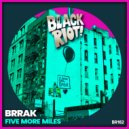 Brrak - Five More Miles (Original Mix)