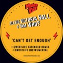 Alexis Victoria Hall & Yam Who? - Can\'t Get Enough (Qwestlife Boogie Vocal Mix)