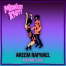 Akeem Raphael - Keep Me Close