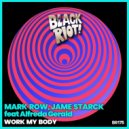 Mark Row & Jame Starck feat. Alfreda Gerald - Work My Body (Original Mix)