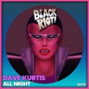 Dave Kurtis - All Night (Original Mix)
