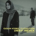 RemixAnadol - Odam Kireç Tutmuyor (Deep Mix)