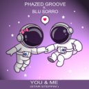 Phazed Groove - You & Me (Star Steppin\') (Original Mix)